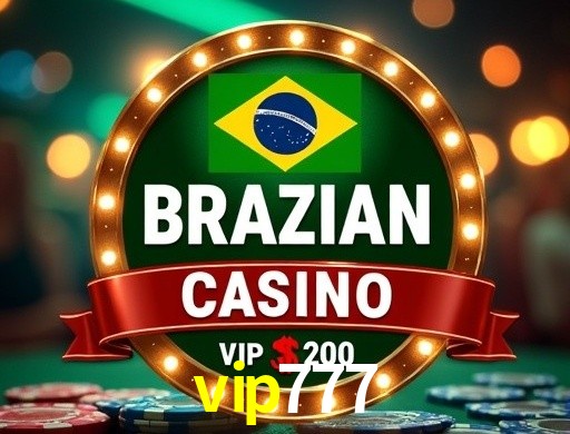 Explore as vantagens do vip777: serviço profissional e confiabilidade